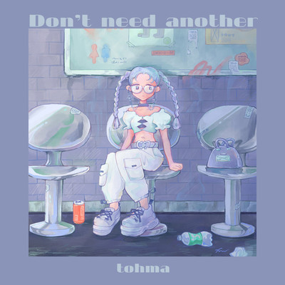 シングル/Don't need another/tohma