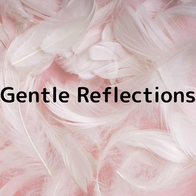 アルバム/Gentle Reflections/Soulful Symphony