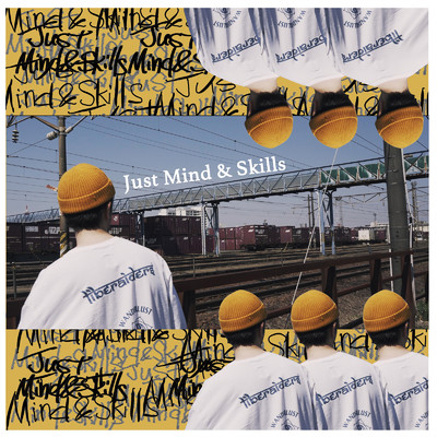 シングル/Just Mind & Skills/mica the bulwark