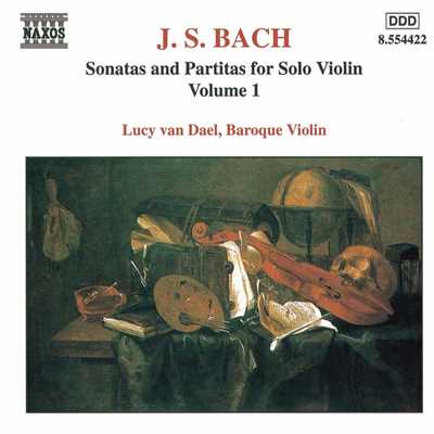 J.S. バッハ: 無伴奏ヴァイオリンのためのソナタとパルティータ BWV 1001 - 1003/ルーシー・ファン・ダール(ヴァイオリン)