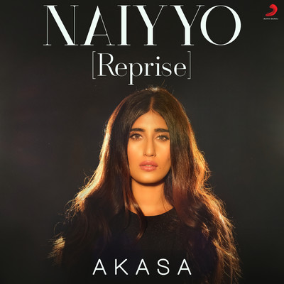 Naiyyo (Reprise)/AKASA