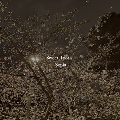 アルバム/Sepia/Sweet Tooth