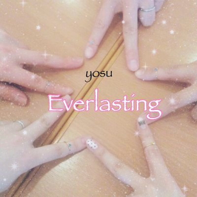 シングル/Everlasting/yosu