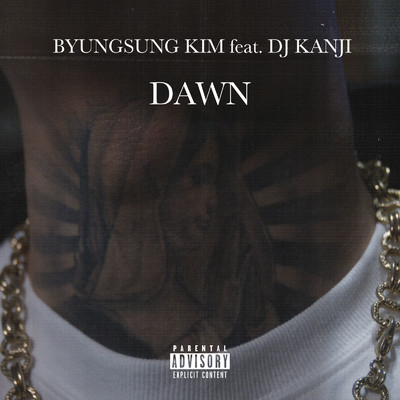 DAWN (feat. DJ KANJI)/BYUNGSUNG KIM