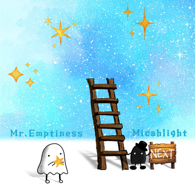 シングル/Mr. Emptiness/Micahlight