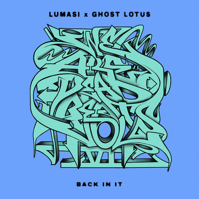 シングル/Back In It/Lumasi／Ghost Lotus