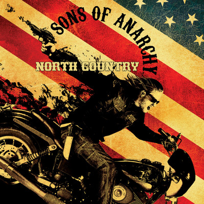 Sons of Anarchy: North Country (Music from the TV Series)/Various Artists