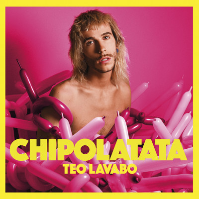 アルバム/Chipolatata (Explicit)/Teo Lavabo