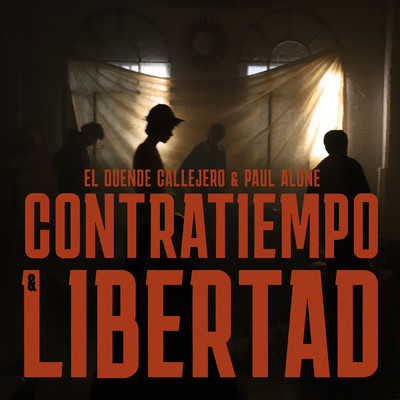 Contratiempo Y Libertad/El Duende Callejero／Paul Alone