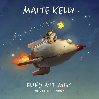 Flieg mit mir (Puttchen-Song)/Maite Kelly