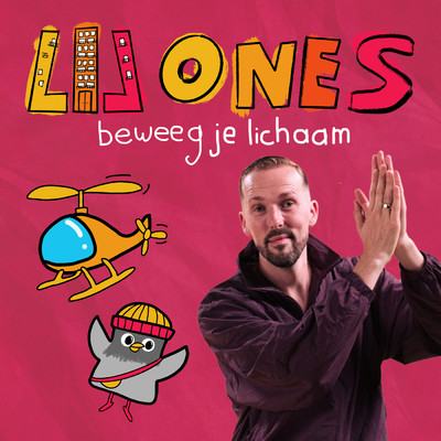 アルバム/Beweeg Je Lichaam/Lil Ones