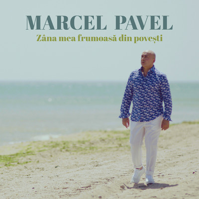 Zana mea frumoasa din povesti/Marcel Pavel