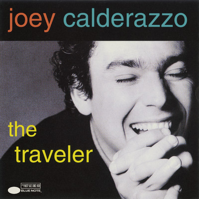 アルバム/The Traveler/Joey Calderazzo