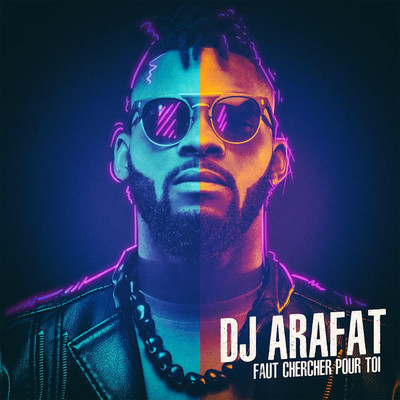 Faut chercher pour toi/DJ Arafat
