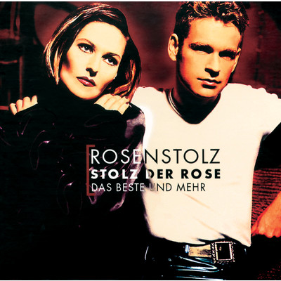 アルバム/Stolz der Rose - Das Beste und mehr/Rosenstolz