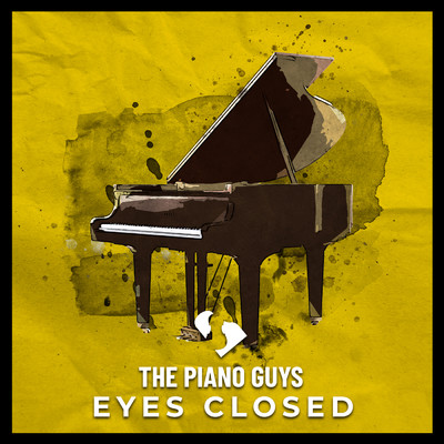 シングル/Eyes Closed/The Piano Guys