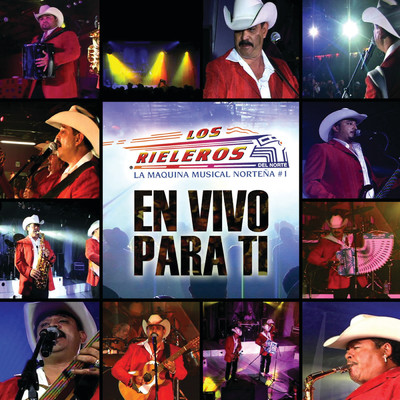 アルバム/En Vivo Para Ti (Live in Los Angeles／2009)/Los Rieleros Del Norte