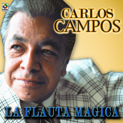 アルバム/La Flauta Magica/Carlos Campos