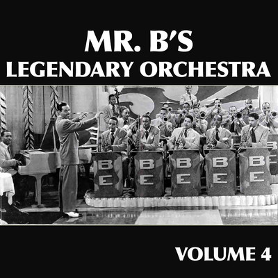 アルバム/Mr. B's Legendary Orchestra, Vol. 4/ビリー・エクスタイン