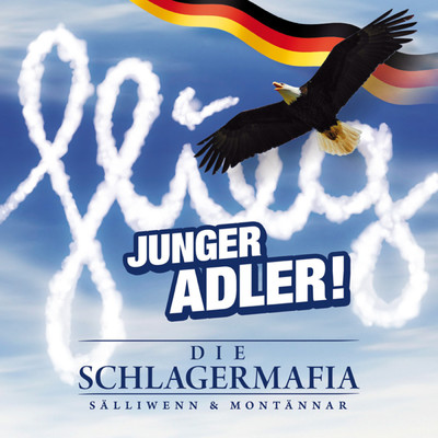 Flieg junger Adler (Karaoke Version)/Die Schlagermafia