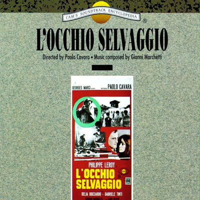 アルバム/L'occhio selvaggio (Original Motion Picture Soundtrack)/Gianni Marchetti