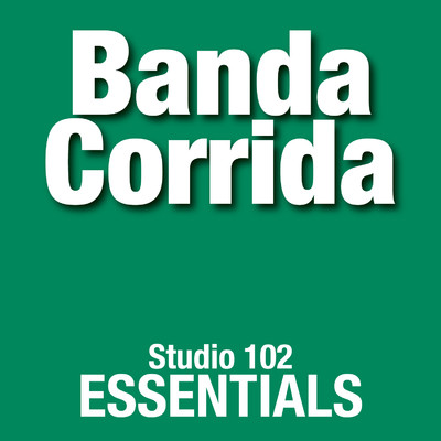 Banda Corrida: Studio 102 Essentials/Banda Corrida