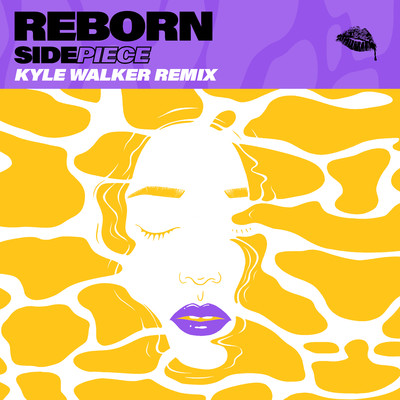 シングル/Reborn (Kyle Walker Remix)/SIDEPIECE