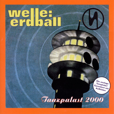 アルバム/Tanzpalast 2000/Welle: Erdball