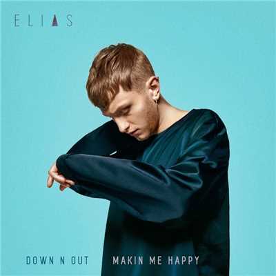 アルバム/Down N Out ／ Makin Me Happy/Elias