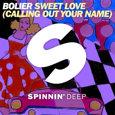 Sweet Love (Calling Out Your Name)/Bolier