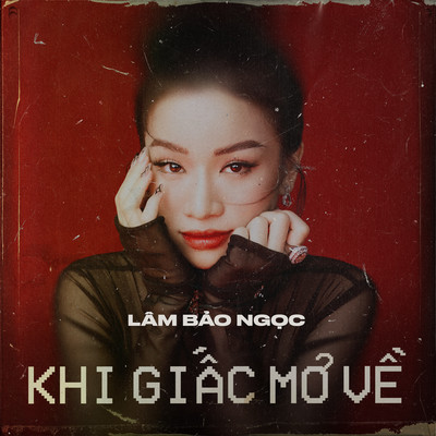 Khi Giac Mo Ve/Lam Bao Ngoc