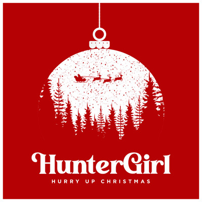 Hurry Up Christmas/HunterGirl