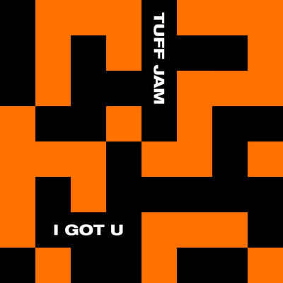 シングル/I Got U (Piano Dub)/Tuff Jam