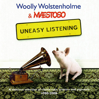 Too Much, Too Loud, Too Late/Woolly Wolstenholme & Maestoso