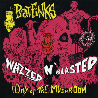 アルバム/Wazzed 'n' Blasted/The Batfinks