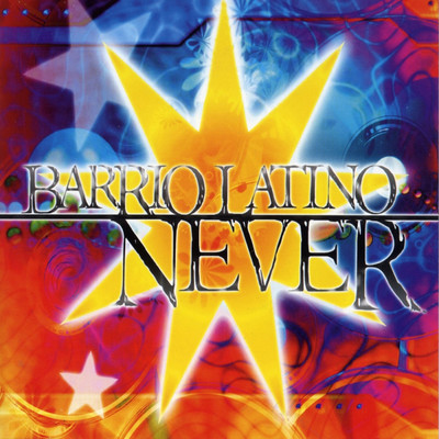 アルバム/Never/Barrio Latino