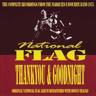 Thank You & Goodnight (Remastered and Expanded Edition)/National Flag