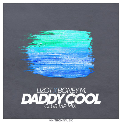 シングル/Daddy Cool (Extended Club VIP Mix)/LIZOT／Boney M.