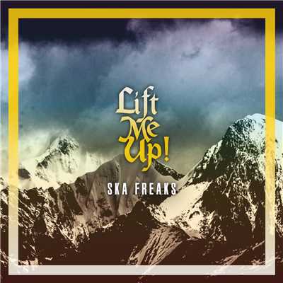 シングル/Lift Me Up！/SKA FREAKS