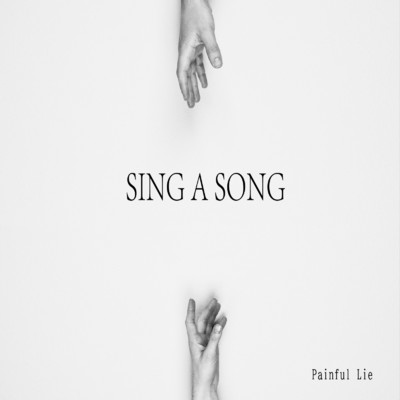 シングル/SING A SONG/Painful Lie
