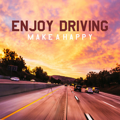 アルバム/ENJOY DRIVING -MAKE A HAPPY-/PLUSMUSIC