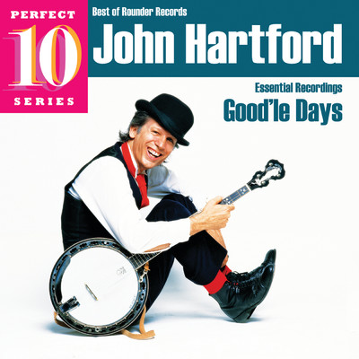 アルバム/Good'le Days: Essential Recordings/ジョン・ハートフォード