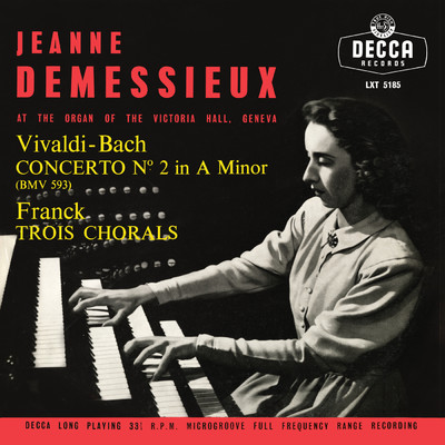 アルバム/Jeanne Demessieux - The Decca Legacy (Vol. 3: Jeanne Demessieux plays Franck, Liszt and Widor at Victoria Hall, Geneva)/ジャンヌ・ドゥメッシュー