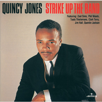 アルバム/Strike Up The Band/クインシー・ジョーンズ