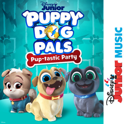 Let's Have a Slumber Party (From ”Puppy Dog Pals”／Soundtrack Version)/Puppy Dog Pals - Cast