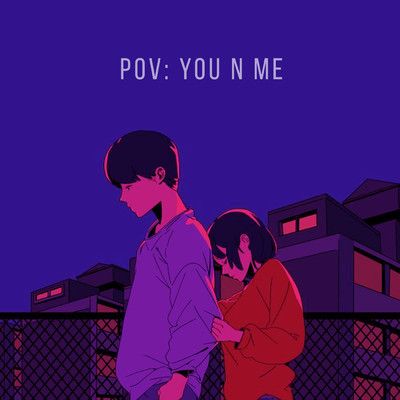 Pov: You n Me (Lofi)/Various Artists