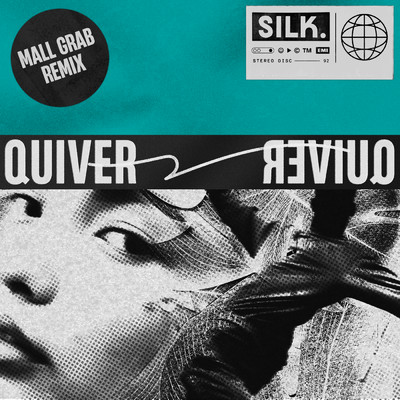 Quiver (Mall Grab Remix)/SILK