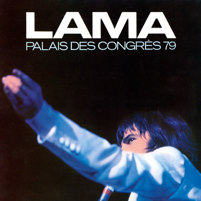 Le chanteur (Live au Palais des congres, Paris ／ 1979)/セルジュ・ラマ