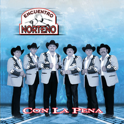 アルバム/Con La Pena/Encuentro Norteno