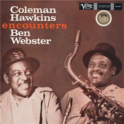 Coleman Hawkins Encounters Ben Webster (Expanded Edition)/コールマン・ホーキンス／ベン・ウェブスター